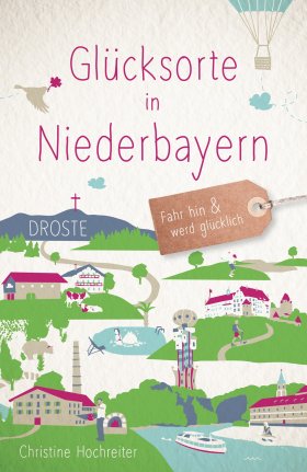 Buchcover Glücksorte in Niederbayern