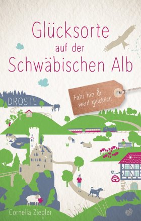 Buchcover Glücksorte Schwäbische Alb